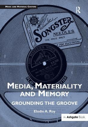 Elodie A. Roy - Media, Materiality and Memory, Inbunden