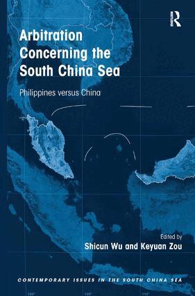 Shicun Wu, Keyuan Zou - Arbitration Concerning the South China Sea, Inbunden