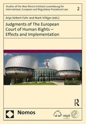 Judgments of the European Court of Human Rights - Effects and Implementation 1