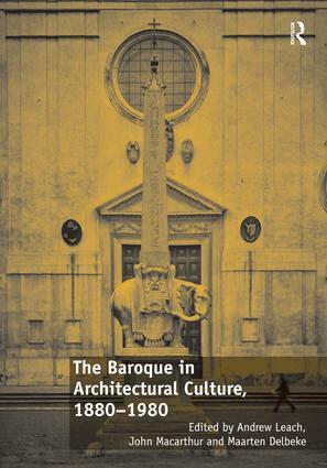Andrew Leach, John Macarthur - Baroque in Architectural Culture, 1880-1980, Inbunden