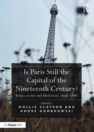 bokomslag Is Paris Still the Capital of the Nineteenth Century?