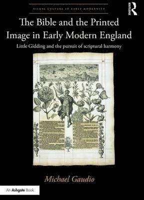bokomslag The Bible and the Printed Image in Early Modern England