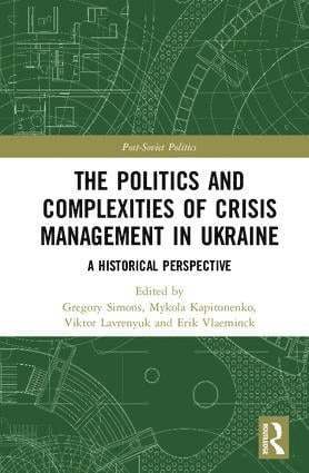 Gregory Simons, Mykola Kapitonenko, Viktor Lavrenyuk, Erik Vlaeminck - Politics and Complexities of Crisis Management in Ukraine, Inbunden
