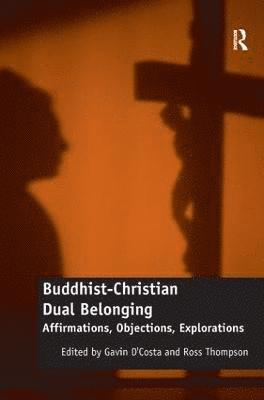 bokomslag Buddhist-Christian Dual Belonging