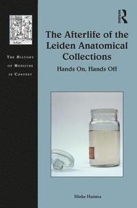 bokomslag The Afterlife of the Leiden Anatomical Collections