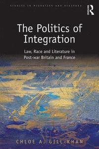 bokomslag The Politics of Integration