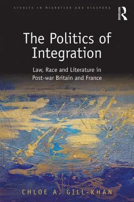 bokomslag The Politics of Integration