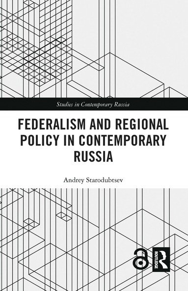 bokomslag Federalism and Regional Policy in Contemporary Russia