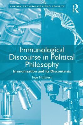 Inge Mutsaers - Immunological Discourse in Political Philosophy, Inbunden