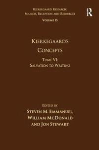 bokomslag Volume 15, Tome VI: Kierkegaard's Concepts