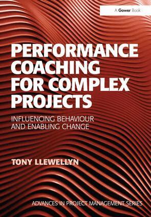 Tony Llewellyn - Performance Coaching for Complex Projects, Inbunden