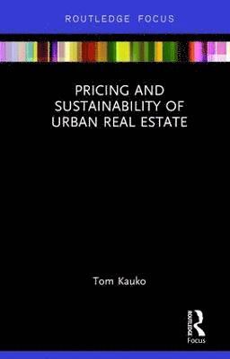 Pricing and Sustainability of Urban Real Estate 1