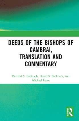 Deeds of the Bishops of Cambrai, Translation and Commentary 1