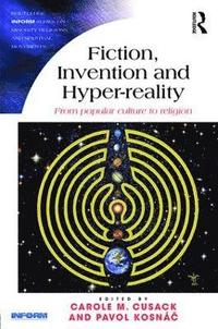 bokomslag Fiction, Invention and Hyper-reality