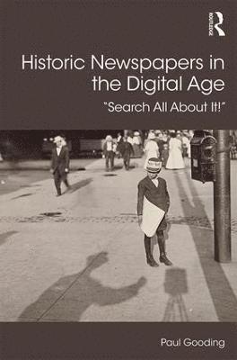 Historic Newspapers in the Digital Age