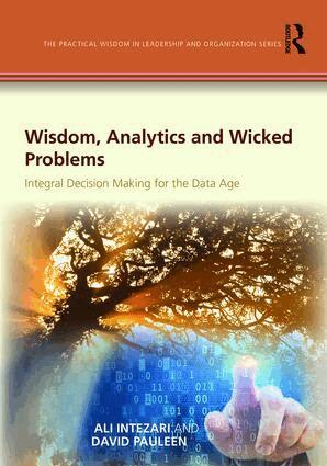 Ali Intezari, David Pauleen - Wisdom, Analytics and Wicked Problems, Inbunden