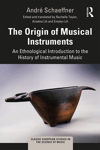 André Schaeffner, Rachelle Taylor - Origin of Musical Instruments, Inbunden