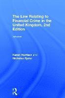 bokomslag The Law Relating to Financial Crime in the United Kingdom