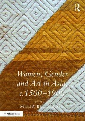 bokomslag Women, Gender and Art in Asia, c. 1500-1900