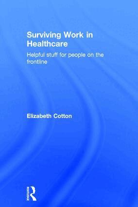 Elizabeth Cotton - Surviving Work in Healthcare, Inbunden