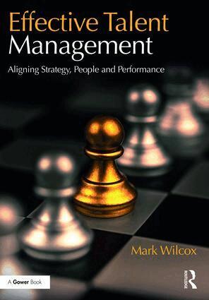 Mark Wilcox - Effective Talent Management, Inbunden