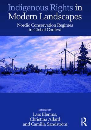 Lars Elenius, Christina Allard, Camilla Sandström - Indigenous Rights in Modern Landscapes, Inbunden