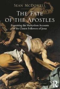 bokomslag The Fate of the Apostles