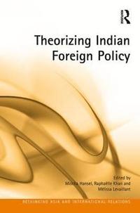 bokomslag Theorizing Indian Foreign Policy