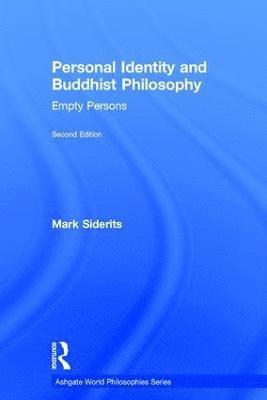 Personal Identity and Buddhist Philosophy 1