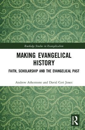 bokomslag Making Evangelical History