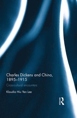 Charles Dickens and China, 1895-1915 1