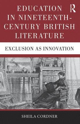 Sheila Cordner - Education in Nineteenth-Century British Literature, Inbunden