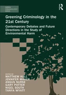 bokomslag Greening Criminology in the 21st Century