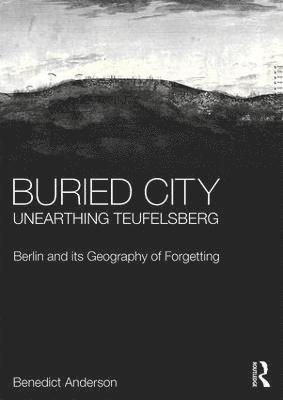 Buried City, Unearthing Teufelsberg 1