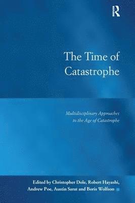 bokomslag The Time of Catastrophe