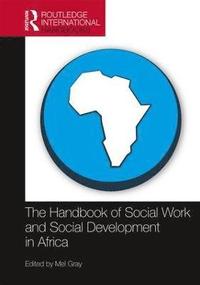 bokomslag The Handbook of Social Work and Social Development in Africa