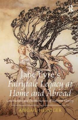 bokomslag Jane Eyre's Fairytale Legacy at Home and Abroad