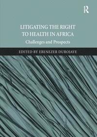 bokomslag Litigating the Right to Health in Africa