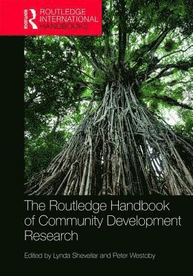 Lynda Shevellar, Peter Westoby - Routledge Handbook of Community Development Research, Inbunden