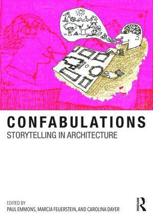 bokomslag Confabulations : Storytelling in Architecture