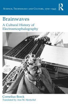 bokomslag Brainwaves: A Cultural History of Electroencephalography