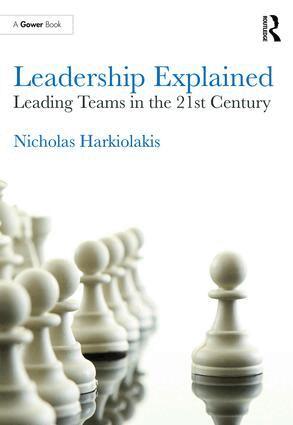 Nicholas Harkiolakis - Leadership Explained, Inbunden