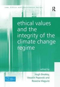 bokomslag Ethical Values and the Integrity of the Climate Change Regime