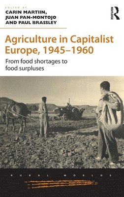 Agriculture in Capitalist Europe, 19451960 1