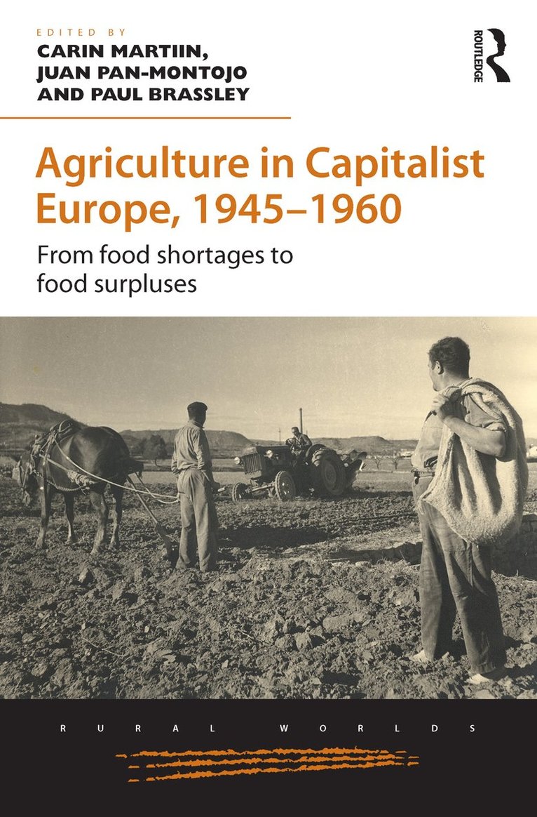 Carin Martiin, Juan Pan-Montojo, Paul Brassley - Agriculture in Capitalist Europe, 1945–1960, Inbunden