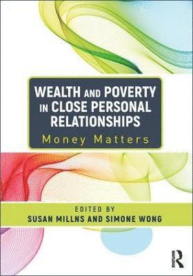 bokomslag Wealth and Poverty in Close Personal Relationships