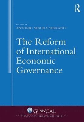 bokomslag The Reform of International Economic Governance