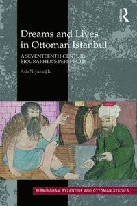bokomslag Dreams and Lives in Ottoman Istanbul