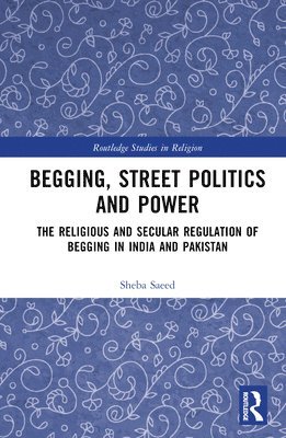 Begging, Street Politics and Power 1