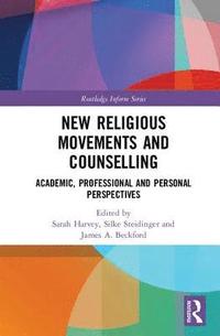 bokomslag New Religious Movements and Counselling